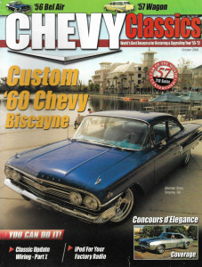 CHEVY CLASSICS 2008 OCT - '60 CUSTOM BISCAYNE,WIRING-PT2, '57 WAGON, '56 BEL AIR